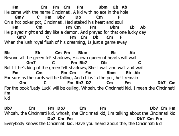 คอร์ดเพลง เนื้อเพลง The Cincinnati Kid, คอร์ดเพลง The Cincinnati Kid ของ Ray Charles, คอร์ดเพลงของ Ray Charles, เนื้อร้อง The Cincinnati Kid Ray Charles, The Cincinnati Kid คอร์ดง่าย ๆ, คอร์ด The Cincinnati Kid ต้นฉบับ