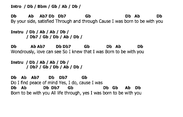 คอร์ดเพลง เนื้อเพลง Born To Be With You, คอร์ดเพลง Born To Be With You ของ The Chordettes, คอร์ดเพลงของ The Chordettes, เนื้อร้อง Born To Be With You The Chordettes, Born To Be With You คอร์ดง่าย ๆ, คอร์ด Born To Be With You ต้นฉบับ