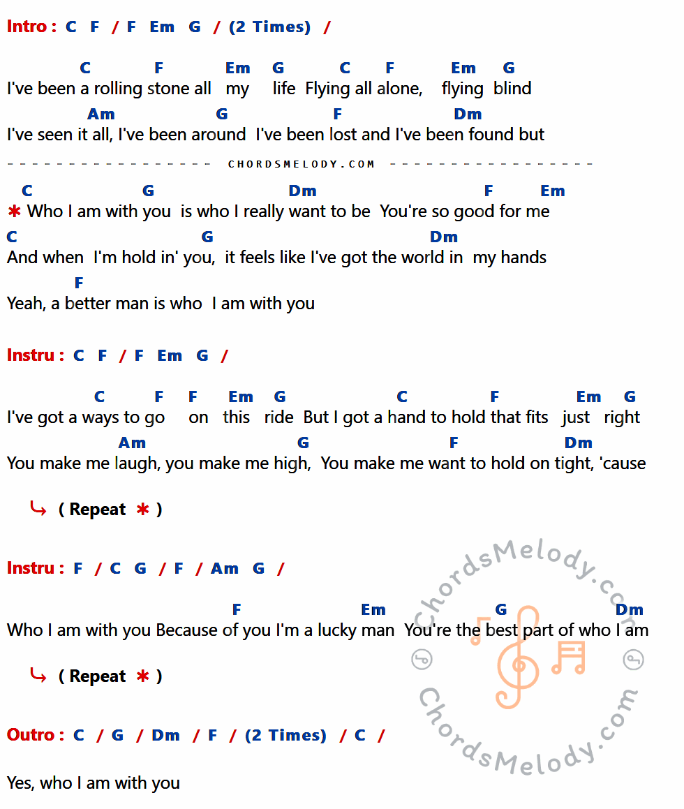 เนื้อเพลง Who I Am with You ของ Chris Young ที่มีคอร์ด ในกลุ่มคีย์ C,F,Em,G,Am,Dm ประกอบ