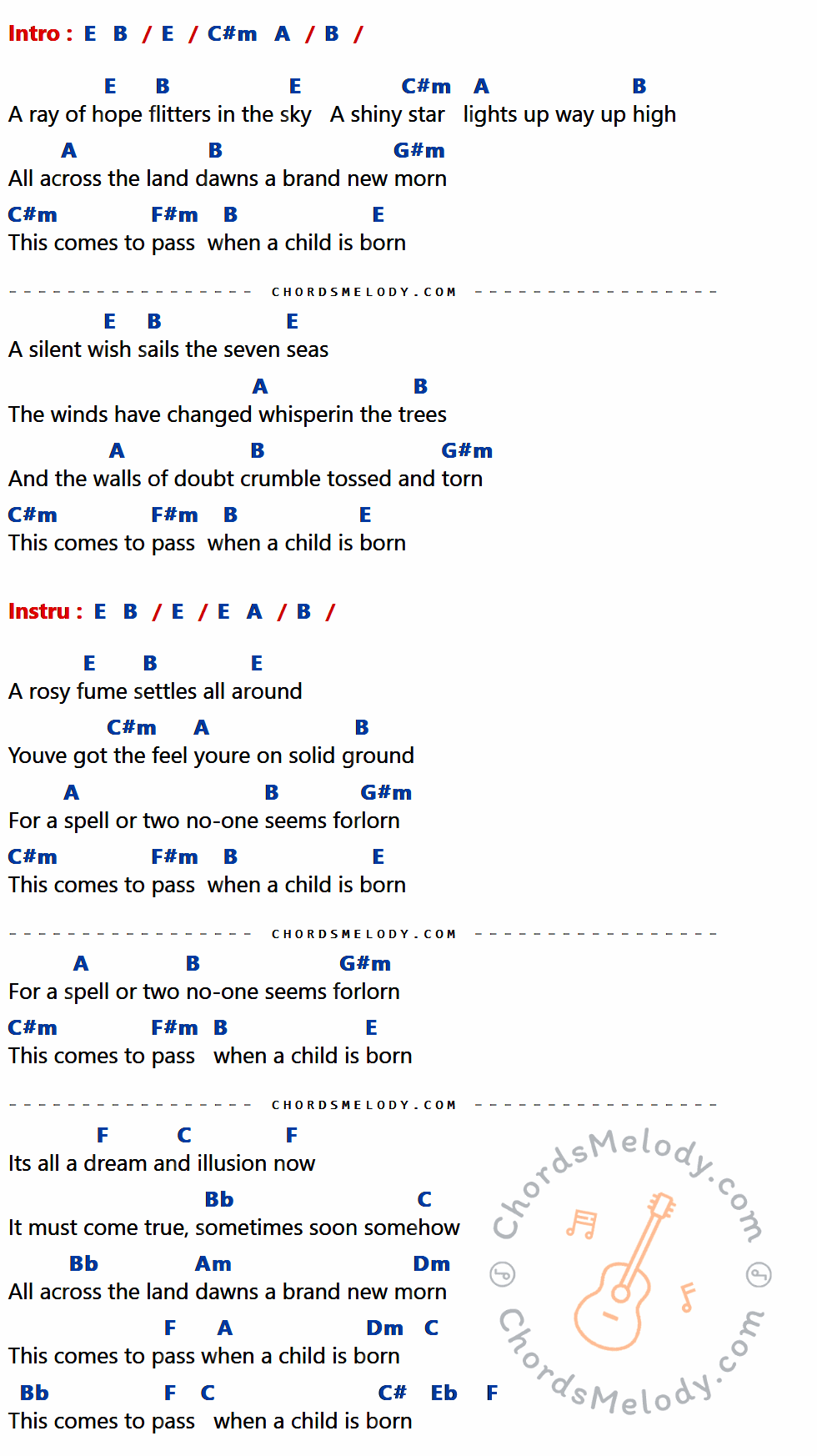 เนื้อเพลง When A Child Is Born ของ FIVERA ที่มีคอร์ด ในกลุ่มคีย์ E,B,C#m,A,G#m,F#m,F,C,Bb,Am,Dm,C#,Eb ประกอบ