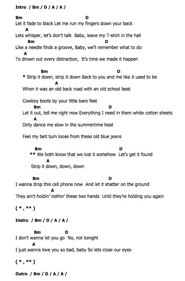คอร์ดเพลง เนื้อเพลง Strip It Down, คอร์ดเพลง Strip It Down ของ Luke Bryan, คอร์ดเพลงของ Luke Bryan, เนื้อร้อง Strip It Down Luke Bryan, Strip It Down คอร์ดง่าย ๆ, คอร์ด Strip It Down ต้นฉบับ