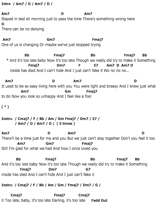 คอร์ดเพลง เนื้อเพลง It's Too Late, คอร์ดเพลง It's Too Late ของ Carole King, คอร์ดเพลงของ Carole King, เนื้อร้อง It's Too Late Carole King, It's Too Late คอร์ดง่าย ๆ, คอร์ด It's Too Late ต้นฉบับ