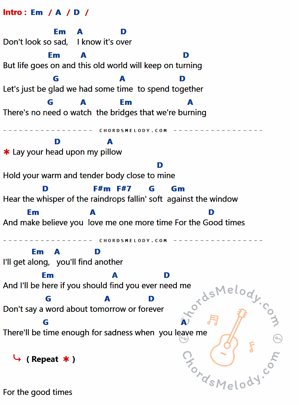 คอร์ดเพลง For The Good Times - Elvis presley เนื้อร้อง มีคอร์ดกีต้าร์ ในกลุ่มคีย์ Em,A,D,G,F#m,F#7,Gm กำกับ